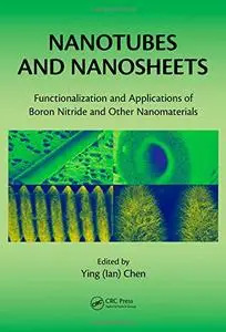 Nanotubes and Nanosheets: Functionalization and Applications of Boron Nitride and Other Nanomaterials