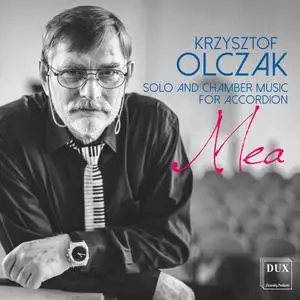 VA - Krzysztof Olczak: Mea. Solo & Chamber Music for Accordion (2020)