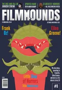 Filmhounds Magazine - Issue 8 - October-November 2021