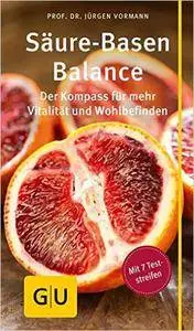 Säure-Basen-Balance: Der Kompass für mehr Vitalität und Wohlbefinden (repost)