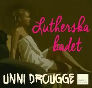 «Lutherska badet» by Unni Drougge