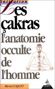Michel Coquet, "Les Çakras: L'anatomie occulte de l'homme"