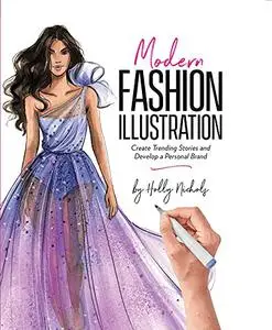 Modern Fashion Illustration: Create Trending Stories & Develop a Personal Brand