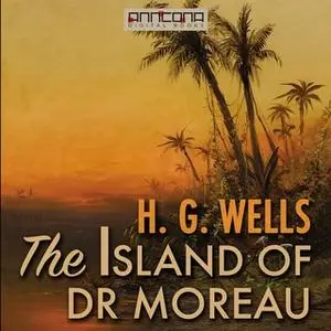 «The Island of Doctor Moreau» by H.G. Wells