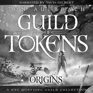 «Guild of Tokens: Origins» by Jon Auerbach