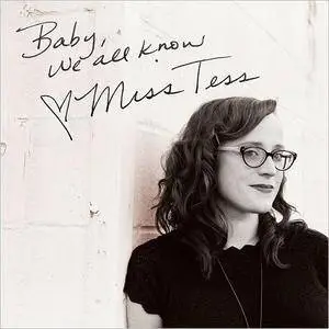 Miss Tess - Baby, We All Know (2016)