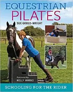 Equestrian Pilates: Schooling for the Rider