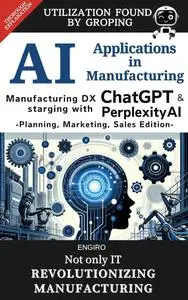 AI applications in Manufacutureing -Planning, Marketing, Sales Edition