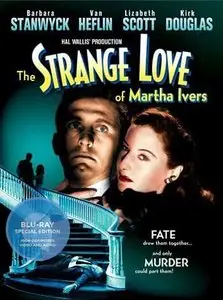 The Strange Love of Martha Ivers (1946)