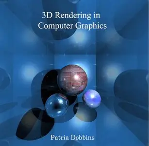 3D Rendering in Computer Graphics (repost)
