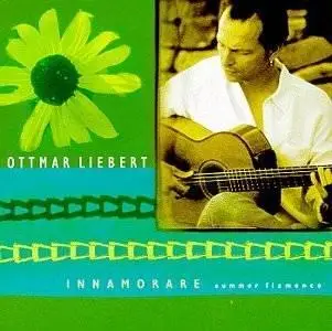 Ottmar Liebert - Innamorare Summer Flamenco