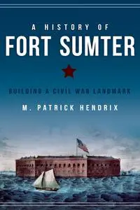 A History of Fort Sumter