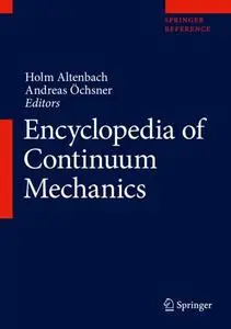 Encyclopedia of Continuum Mechanics (Repost)