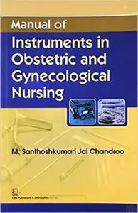 Manual of Instruments in Obstetric and Gynecological Nursing