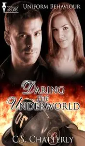 «Daring the Underworld» by C.S. Chatterly