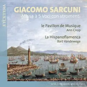 La Hispanoflamenca, Le Pavillon de Musique - Sarcuni: Missa a 5 voci con stromenti (2022)