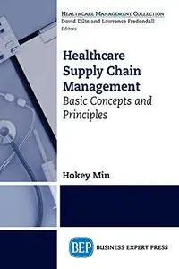 Healthcare Supply Chain Management: Basic Concepts and Principles