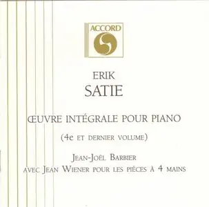 Erik Satie - Œuvres Pour Piano (vol.4) - Jean-Joël Barbier (1990)