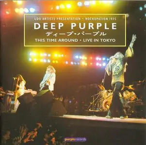 Deep Purple - This Time Around - Live In Tokyo '75 (2001) 2CD [Re-Upload]