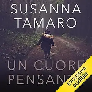 «Un cuore pensante» by Susanna Tamaro