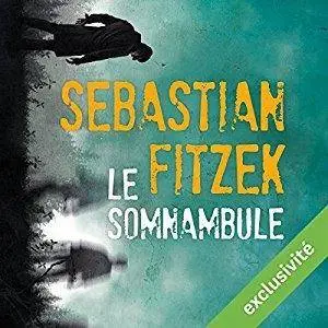 Sebastian Fitzek, "Le somnambule"