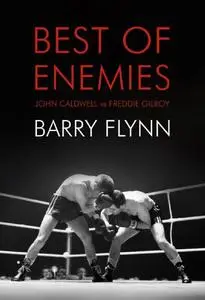 Best of Enemies. John Caldwell vs. Freddie Gilroy