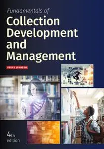 Fundamentals of Collection Development and Management, 4th Edition