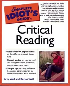 The Complete Idiot's Guide to Critical Reading (repost)