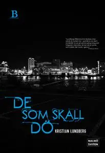 «De som skall dö» by Kristian Lundberg