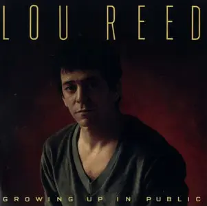 Lou Reed - Growing Up In Public (1980) {2000 Buddha Records}