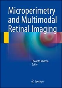 Microperimetry and Multimodal Retinal Imaging (Repost)