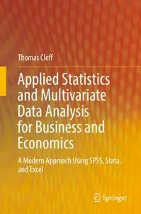 Applied Statistics and Multivariate Data Analysis for Business and Economics (Repost)