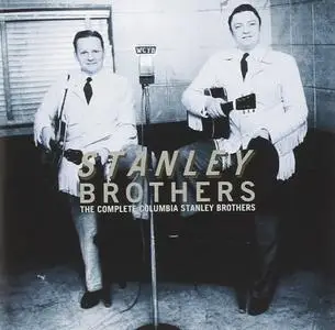 The Stanley Brothers - The Complete Columbia Stanley Brothers (1996) {Columbia CK 53798 rec 1949-1952}