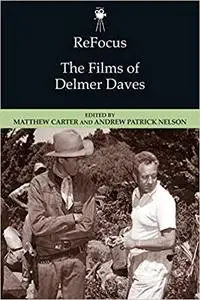 ReFocus: The Films of Delmer Daves