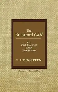 The Brantford Call: For Deep Cleansing within the Churches