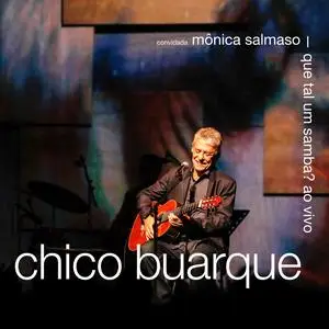 Chico Buarque - Que Tal Um Samba? (2023) [Official Digital Download]