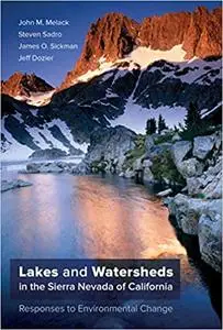 Lakes and Watersheds in the Sierra Nevada of California: Responses to Environmental Change