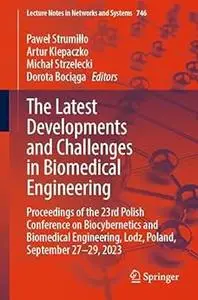 The Latest Developments and Challenges in Biomedical Engineering