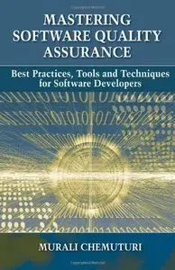 Mastering Software Quality Assurance: Best Practices, Tools and Techniques for Software Developers (Repost)