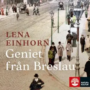 «Geniet från Breslau» by Lena Einhorn