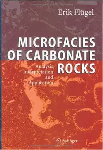 Microfacies of Carbonate Rocks: Analysis, Interpretation and Application (repost)