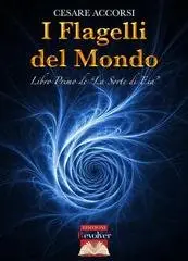Cesare Accorsi - I flagelli del mondo