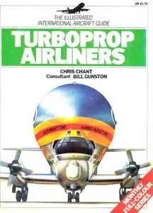 Turboprop Airliners (The Illustrated International Aircraft Guide 9)