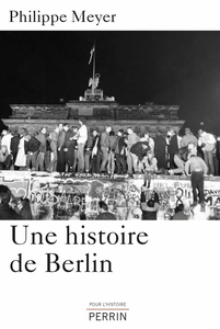 Philippe Meyer, "Une histoire de Berlin"