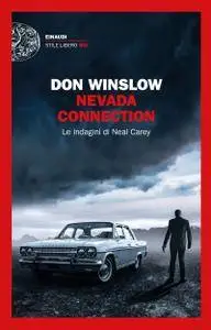 Don Winslow - Nevada connection. Le indagini di Neal Carey