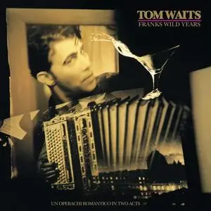 Tom Waits - Frank's Wild Years (Remastered) (1987/2023)