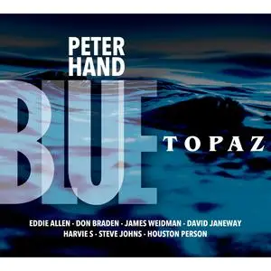 Peter Hand - Blue Topaz (2024) [Official Digital Download 24/88]