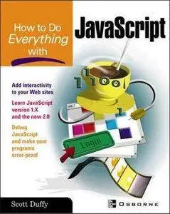 How to Do Everything with JavaScript (Repost)