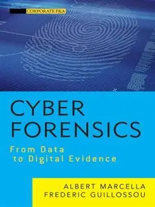 Cyber Forensics: From Data to Digital Evidence (repost)