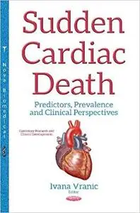 Sudden Cardiac Death: Predictors, Prevalence and Clinical Perspectives